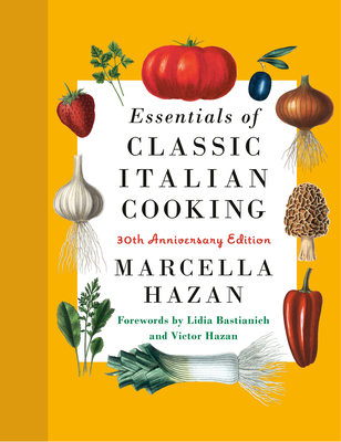 Essentials of Classic Italian Cooking: 30th Ann... 0593534328 Book Cover