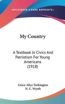 My Country: A Textbook In Civics And Patriotism... 143726364X Book Cover