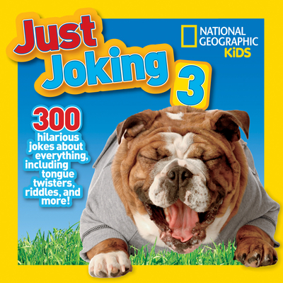 Just Joking 3: 300 Hilarious Jokes about Everyt... 1426316348 Book Cover