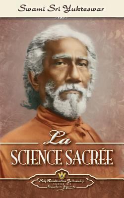 La Science Sacrée (The Holy Science-French) [French] 0876128061 Book Cover