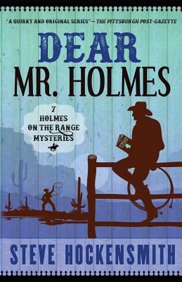 Dear Mr. Holmes: Seven Holmes on the Range Myst... 1461077141 Book Cover