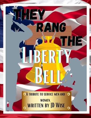 They Rang The Liberty Bell 1329587103 Book Cover