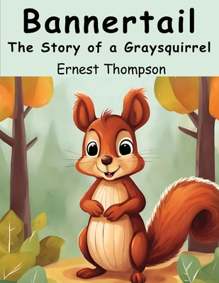 Bannertail 1836571836 Book Cover