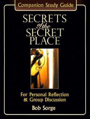 Secrets of the Secret Place: Companion Study Gu... 0970479182 Book Cover