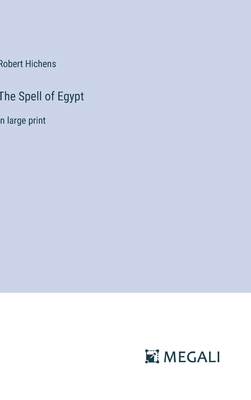 The Spell of Egypt: in large print 3387026919 Book Cover