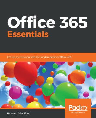 Office 365 Essentials: Get up and running with ... 1788622073 Book Cover