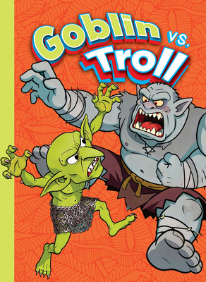 Goblin vs. Troll B0H8ZY83HZ Book Cover
