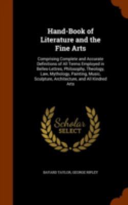 Hand-Book of Literature and the Fine Arts: Comp... 1344928439 Book Cover