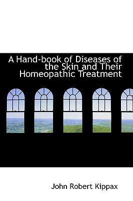 A Hand-Book of Diseases of the Skin and Their H... 1103087827 Book Cover