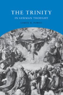 The Trinity in German Thought 0521781965 Book Cover