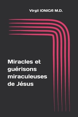 Miracles et guérisons miraculeuses de Jésus [French] B0DG9QP4QG Book Cover