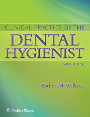 Clinical Practice of the Dental Hygienist B01MTBU8U9 Book Cover