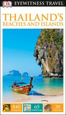 DK Eyewitness Thailand's Beaches and Islands 1465441328 Book Cover