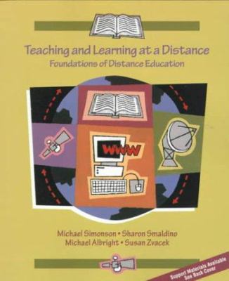 Teaching and Learning at a Distance: Foundation... 0137692587 Book Cover