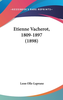 Etienne Vacherot, 1809-1897 (1898) [French] 1160454825 Book Cover