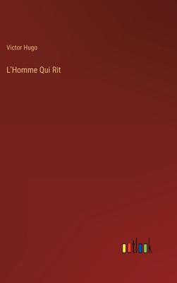 L'Homme Qui Rit [French] 3368201611 Book Cover