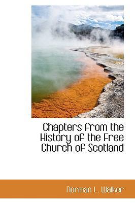 Chapters from the History of the Free Church of... 055979388X Book Cover