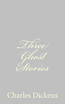 Three Ghost Stories 148417934X Book Cover