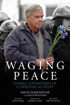 Waging Peace: Global Adventures of a Lifelong A... 1629630349 Book Cover