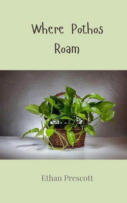 Where Pothos Roam 180581320X Book Cover