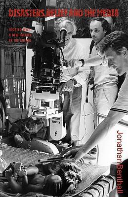 Disasters, Relief and the Media 0955640075 Book Cover