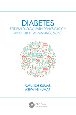 Diabetes: Epidemiology, Pathophysiology and Cli... 0367544571 Book Cover