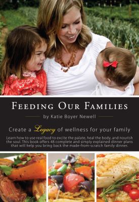 Feeding our Families: Bringing back the made-fr... 0983447306 Book Cover