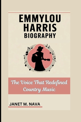 Emmylou Harris Biography: The Voice That Redefi...            Book Cover