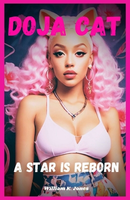 Doja Cat: A Star Is Reborn B0D5BRGL84 Book Cover