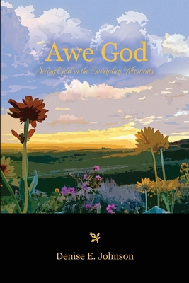 Awe God 0998451037 Book Cover