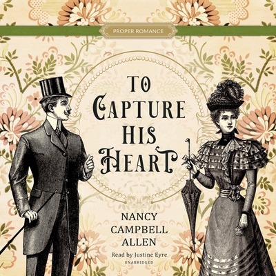 To Capture His Heart B0B4FV373D Book Cover