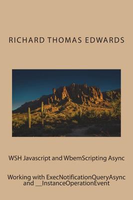WSH Javascript and WbemScripting Async: Working... 1722194049 Book Cover