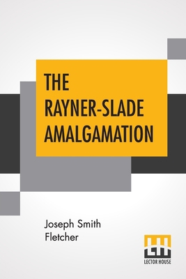 The Rayner-Slade Amalgamation 935344599X Book Cover