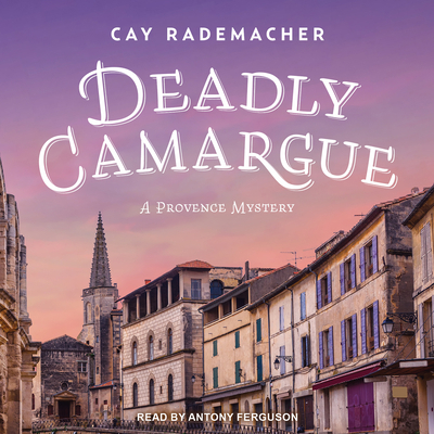 Deadly Camargue 140017032X Book Cover