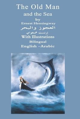 The Old Man And The Sea Bilingual English - Ara... B0DPT9XSYV Book Cover