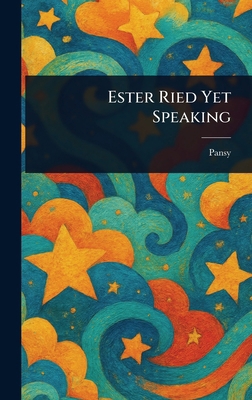 Ester Ried Yet Speaking 1022970976 Book Cover