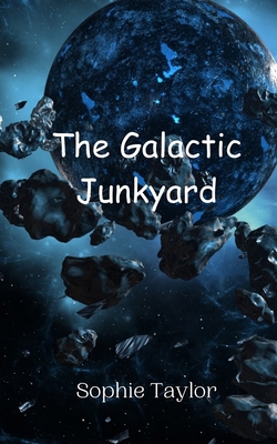 The Galactic Junkyard 9908014293 Book Cover