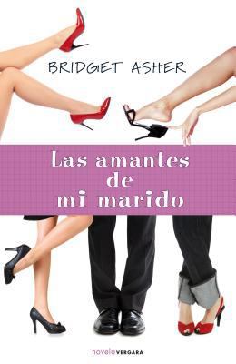 Las amantes de mi marido (Spanish Edition) [Spanish] 8466641645 Book Cover
