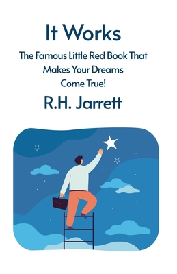 It Works: The Famous Little Red Book That Makes... 1639235604 Book Cover