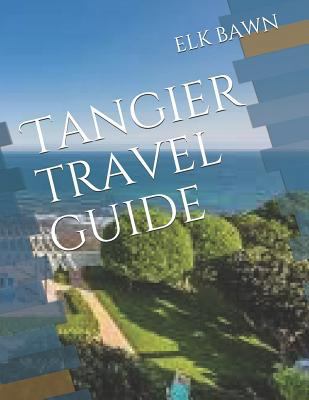 Tangier Travel Guide 1796424056 Book Cover
