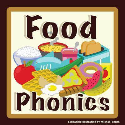 Food Phonics: For English Learners. Let's learn... 1546786503 Book Cover