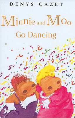 Minnie and Moo Go Dancing (Minnie and Moo (Preb... 075693902X Book Cover
