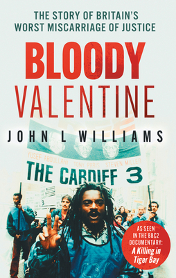 Bloody Valentine: The Story of Britain's Worst ... 0857304690 Book Cover