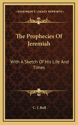 The Prophecies of Jeremiah: With a Sketch of Hi... 1163439886 Book Cover