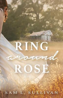 Ring Around Rose 0999822608 Book Cover