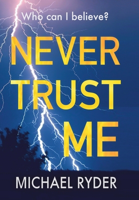 Never Trust Me 1945320257 Book Cover