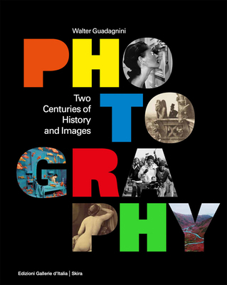 Photography: Two Centuries of History and Images 8857246493 Book Cover