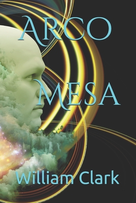 Arco Mesa B086BK43ZM Book Cover