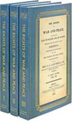 The Rights of War and Peace: Including the Law ... 1616193859 Book Cover