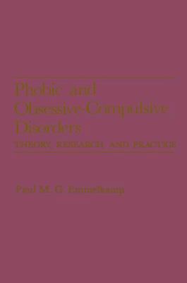 Phobic and Obsessive-Compulsive Disorders: Theo... 0306410443 Book Cover